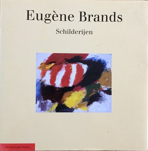 WINGEN, ED / LAMBERT TEGENBOSCH / DOLF WELLING / EUGENE BRANDS - Eugene Brands. Schilderijen